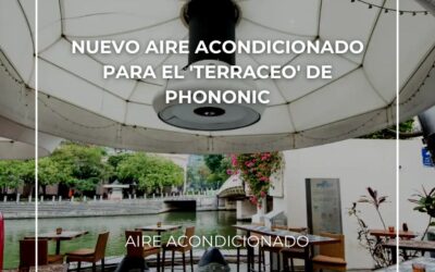 Nuevo Aire Acondicionado para el ‘terraceo’ de Phononic